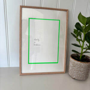 clarity is kindness print