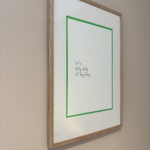 let's dilly dally all day long print