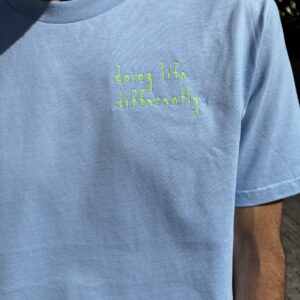 doing life differently tee shirt